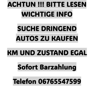 Achtung!!! suche dringend autos zu kaufen