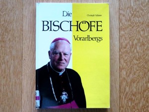 Die Bischöfe Vorarlbergs - Christoph Vallaster (Buch von 1988) Bild 1