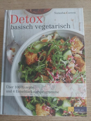 Detox basisch vegetarisch von Natasha Corrett Bild 1