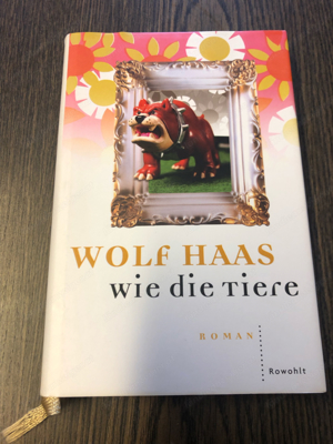 Wie die Tiere, Wolf Haas