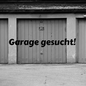 Suche Garage! Bludenz & Umgebung