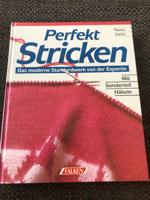 Perfekt Stricken: Das moderne Standardwerk