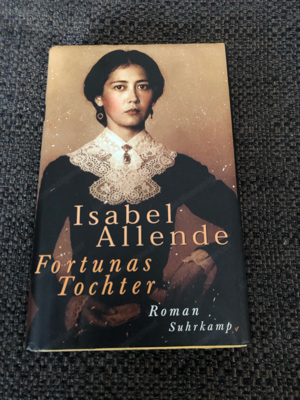 Fortunas Tochter, Isabel Allende