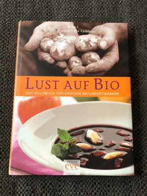 Kochbuch: Lust auf Bio, Band 1