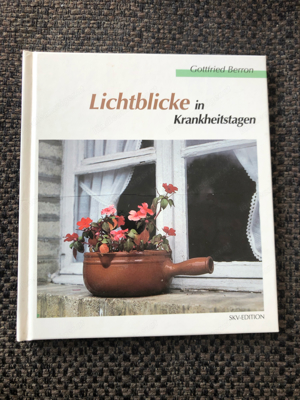 Lichtblicke in Krankheitstagen, Gottfried Berron