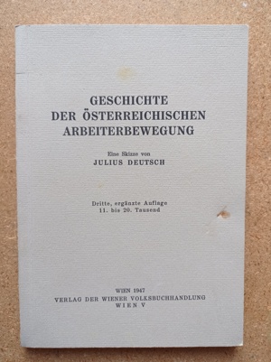 Geschichte der österreichischen Arbeiterbewegung - Julius Deutsch  1947