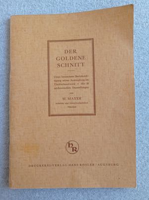 Der Goldene Schnitt - M. Mayer 1938 - Rarität