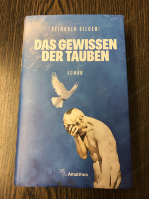 Das Gewissen der Tauben, Reinhold Bilgeri