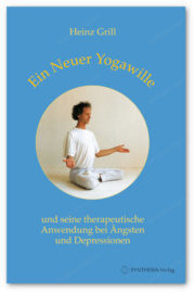 Yogabuch: Ein neuer Yogawille, Autor: Heinz Grill