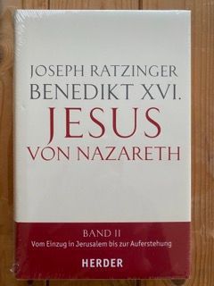 Buch: Jesus von Nazareth, Band 2, Joseph Ratzinger, Benedikt XVI, Herder Verlag