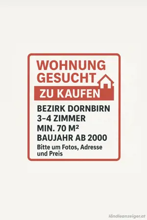 SUCHE Wohnung zu kaufen im Bezirk Dornbirn