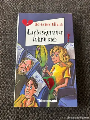 Liebeskummer lohnt sich, Hortense Ullrich