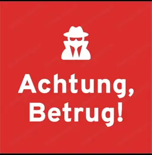 Achtung Betrüger im Umlauf!