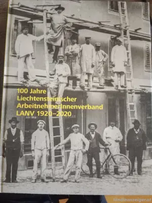 Buch 100 Jahre Liechtensteiner ArbeitnehmerInnenverband LANV 1920 - 2020