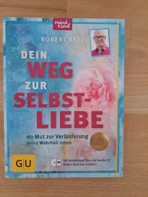 ROBERT Betz  Weg zur Selbstliebe und ....