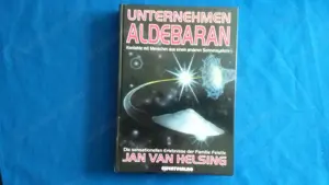 Unternehmen Aldebaran Jan van Helsing