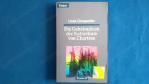 Die Geheimnisse der Chatedrale von Chartres