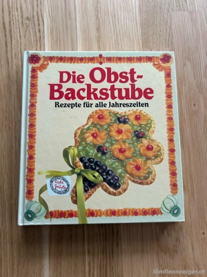 Die Obst-Backstube: Rezepte für alle Jahreszeiten