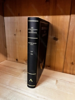 Die Entwicklung der Lokomotive   Band 1 (Reprint, wie neu)