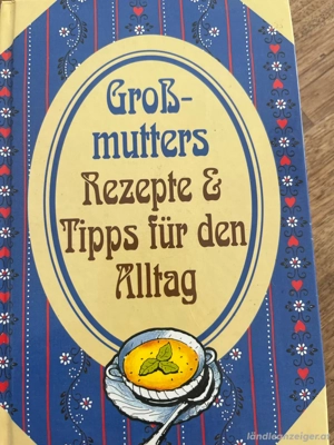Grossmutters Rezepte Tipps für den Alltag