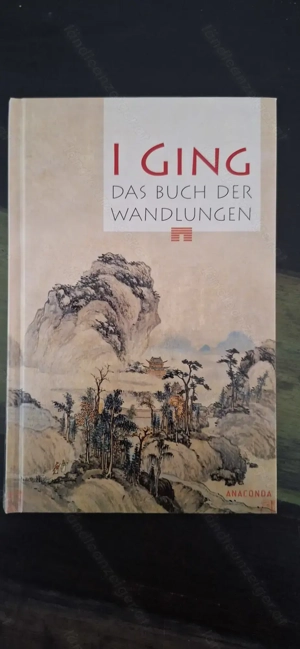 Das "I Ging"  Das Buch der Wandlungen (687 Seiten)