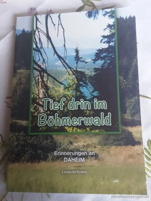 Tief drin im Böhmerwald wo meine Wiege stand Bild 2
