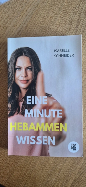 Eine Minute Hebammenwissen, Buch von Hebamme Isabelle Schneider Bild 2