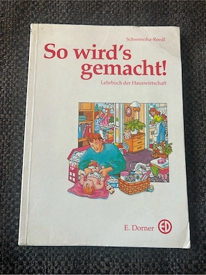 So wird's gemacht! Lehrbuch der Hauswirtschaft
