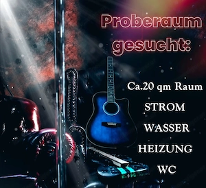Proberaum gesucht 