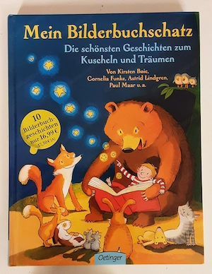 mein Bilderbuchschatz - Die schönsten Geschichten zum Kuscheln und Träumen 