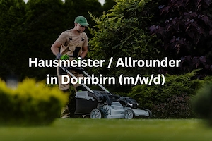 Hausmeister   Allrounder in Dornbirn (m w d)