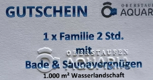 Wert 51 Euro - Aquaria Familieneintritt Oberstaufen