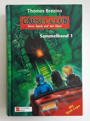 Thomas Brezina  -  Grusel-Club Dem Spuk auf der Spur Sammelband 1