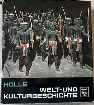 Sammlerstück: Holle Welt- und Kulturgeschichte   18 Bände   Komplettset   2500 v. Chr. bis 1972 