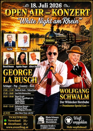 Großes Open-Air-Konzert mit George La Busch und Stargast Wolfgang Schwalm am 18. Juli 2026
