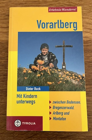 Erlebnis-Wandern! Vorarlberg: Mit Kindern unterwegs.