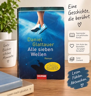 Daniel Glattauer - Alle sieben Wellen - Roman