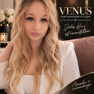 Venus Partnervermittlung - Jedes Herz ist vermittelbar