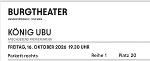 Tickets für Premiere  König Ubu  im Burgtheater Wien