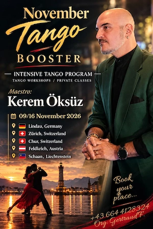 Gran Maestro Kerem aus Buenos Aires in Vorarlberg! 11. 11. bis 16. 11 Workshops und Privatstunden! 